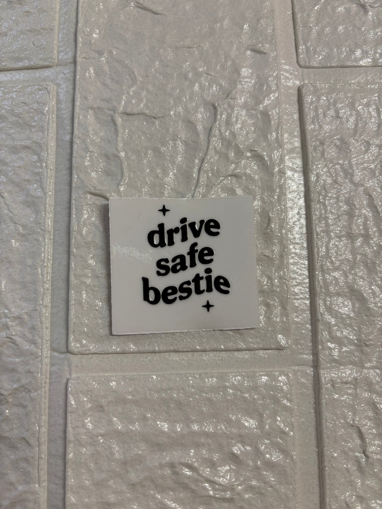 Drive Safe Bestie UV DTF Keychain Transfer